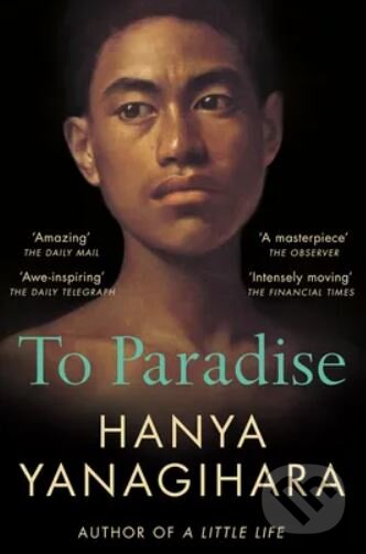 Levně To Paradise - Hanya Yanagihara - kniha z kategorie Beletria