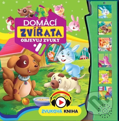 Levně Domácí zvířata - objevuj zvuky (Zvuková kniha) - kniha z kategorie Beletria