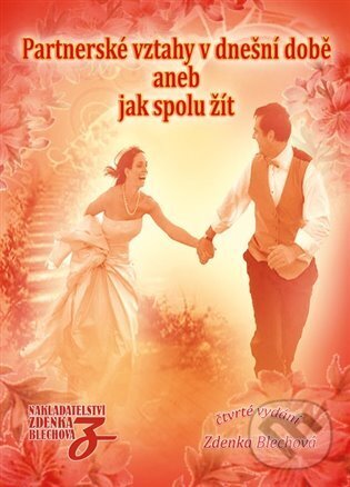 Levně Partnerské vztahy v dnešní době aneb Jak spolu žít - kniha z kategorie Spiritualita