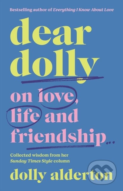 Kniha: Dear Dolly (Dolly Alderton). Penguin Books, 2022
