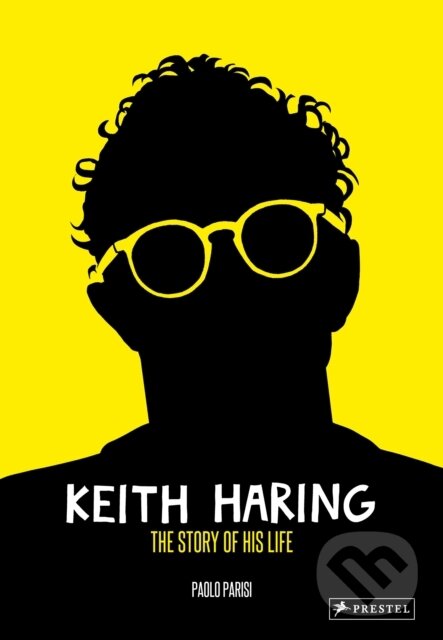 Levně Keith Haring (The Story of His Life) - Paolo Parisi - kniha z kategorie Životopisy