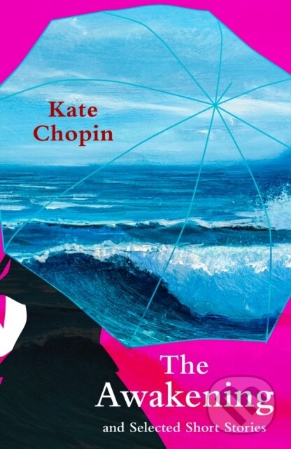 Levně The Awakening and Selected Short Stories - Kate Chopin - kniha z kategorie Beletria