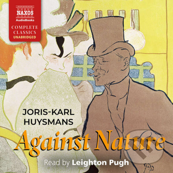 Audiokniha: Against Nature (EN) (Joris-Karl Huysmans). Naxos Audiobooks, 2022