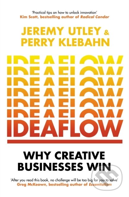 Levně Ideaflow (Why Creative Businesses Win) - Jeremy Utley - kniha z kategorie Biznis a manažment