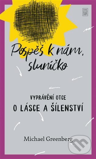 E-kniha: Pospěš k nám, sluníčko (Michael Greenberg). Dybbuk, 2020