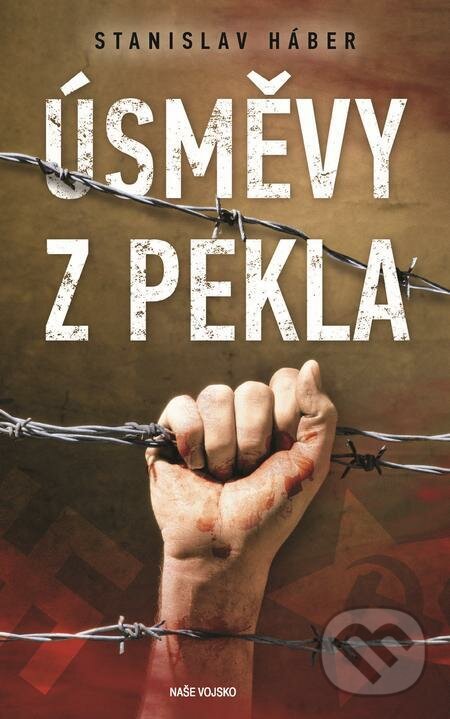 E-kniha: Úsměvy z pekla (Stanislav Háber). Naše vojsko, 2022