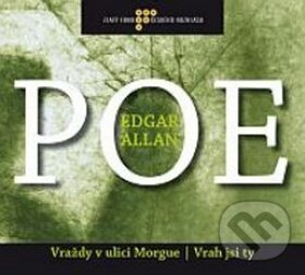 Audiokniha: Vraždy v ulici Morgue / Vrah jsi ty (Edgar Allan Poe). Radioservis, 2010