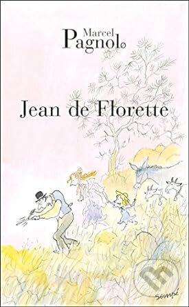 Levně Jean de Florette - Marcel Pagnol - kniha z kategorie Beletria