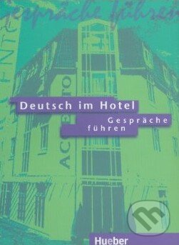 Levně Deutsch im Hotel: Gespräche führen - Paola Barberis, Elena Bruno - kniha z kategorie Jazykové učebnice a slovníky