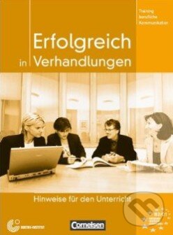 Kniha: Erfolgreich in Verhandlungen (Cornelsen Verlag). Cornelsen Verlag, 2008