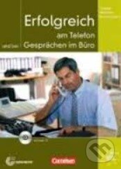 Levně Erfolgreich am Telefon und bei Gesprächen im Büro: Kursbuch mit CD - kniha z kategorie Jazykové učebnice a slovníky