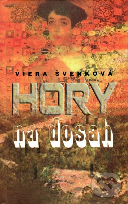 Levně Hory na dosah - Viera Švenková - kniha z kategorie Beletria
