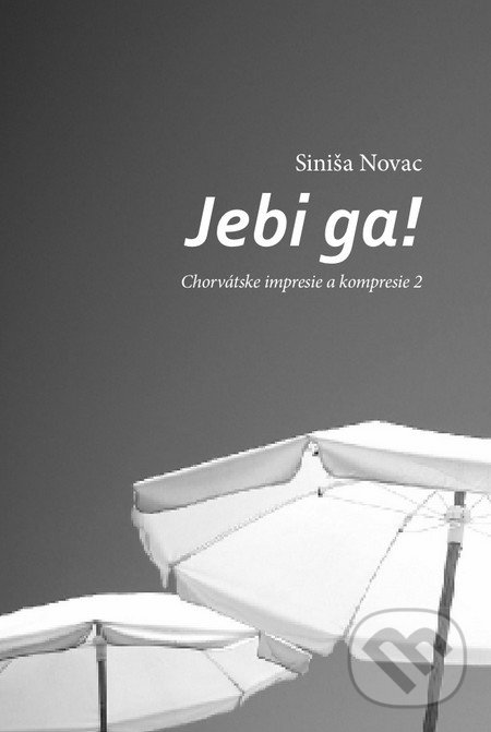 Jebi ga! - Siniša Novac, Miloš Prekop - AND, 2014