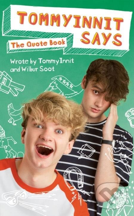 E-kniha: TommyInnit Says...The Quote Book (Tom Simons a Will Gold). Quercus, 2022