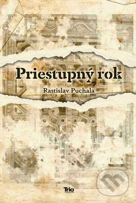 Priestupný rok - Rastislav Puchala, Trio Publishing, 2022