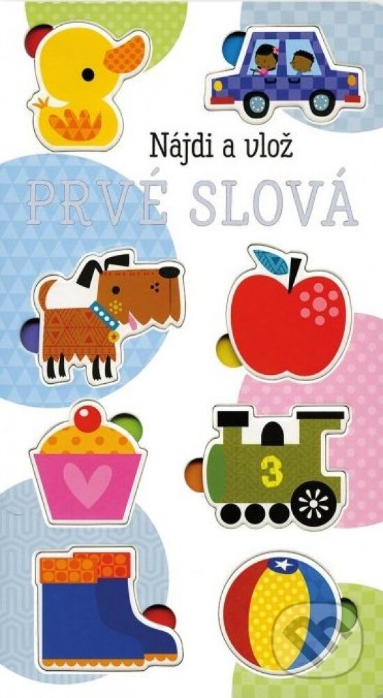 Levně Prvé slová - Nájdi a vlož - kniha z kategorie Naučné knihy
