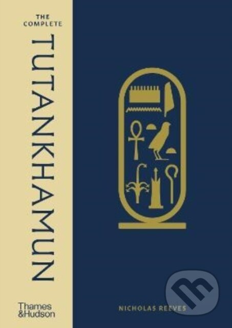 Levně The Complete Tutankhamun - Nicholas Reeves - kniha z kategorie História