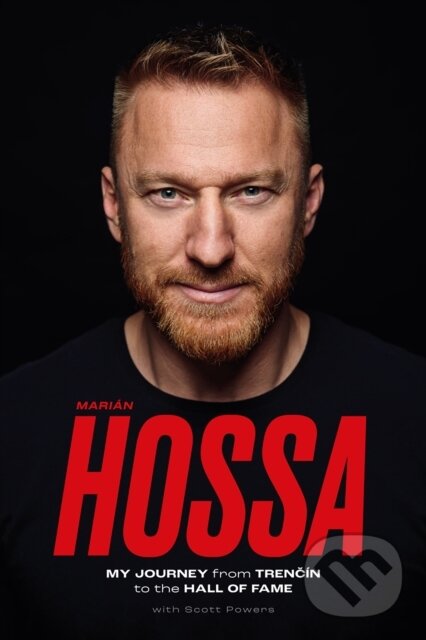 E-kniha: Marian Hossa (Marian Hossa a Scott Powers). Triumph Books, 2022