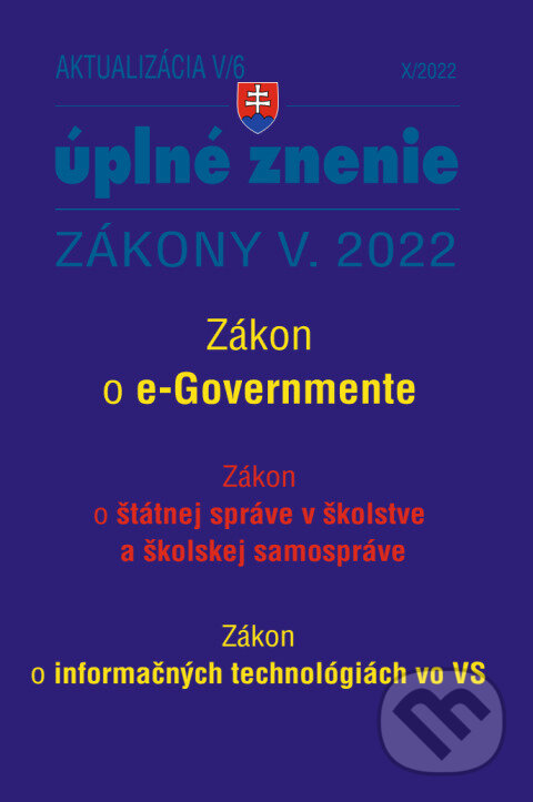 Levně Aktualizácia V/6 / 2022 - štátna služba (Informačné technológie verejnej správy) - kniha z kategorie Právo