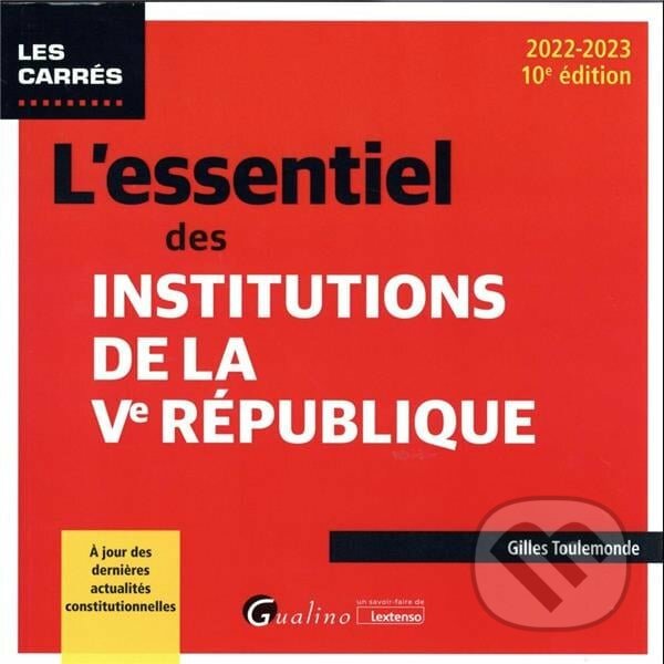 Levně L'essentiel des institutions de la Ve République - Gilles Toulemonde - kniha z kategorie Právo