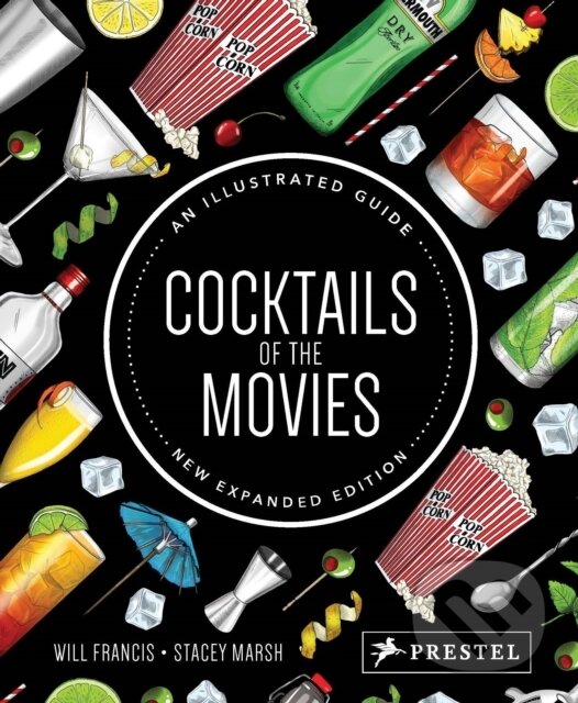 Levně Cocktails of the Movies (An Illustrated Guide to Cinematic Mixology (New Expanded Edition)) - kniha z kategorie Film