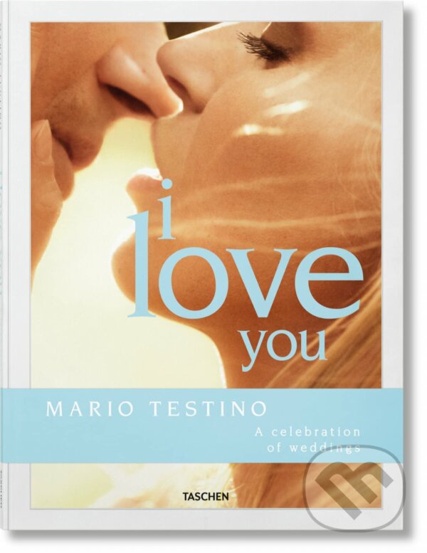 Kniha Mario Testino. I Love You