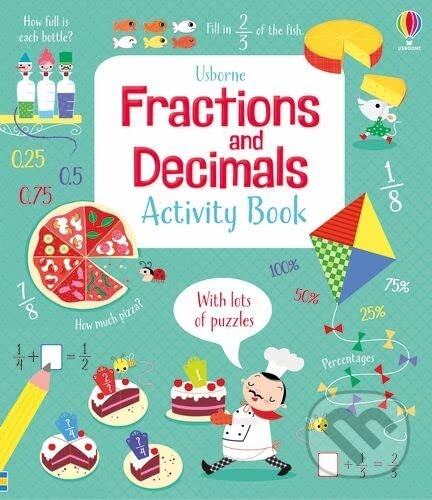 Levně Fractions and Decimals (Activity Book) - Rosie Hore, Luana Rinaldo (Ilustrátor) - kniha z kategorie Pre deti a mládež