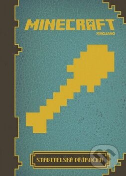 Kniha: Minecraft - Stavitelská příručka (Egmont ČR). Egmont ČR, 2014