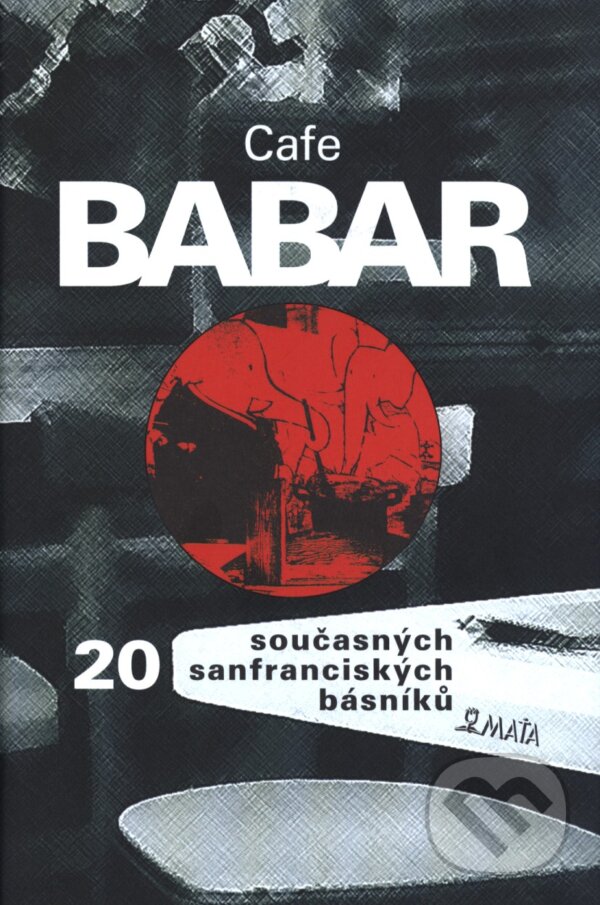 Levně Cafe Babar (20 současných sanfranciských básníků) - kniha z kategorie Poézia