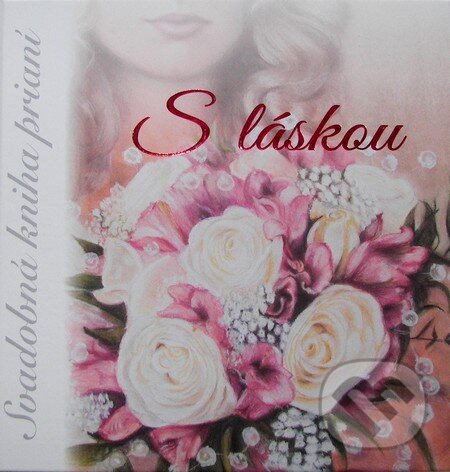 Kniha: S láskou (Miriama Hurban Šebestová a kolektiv). , 2014