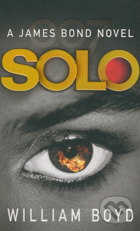 Levně Solo (A James Bond Novel) - William Boyd - kniha z kategorie Beletria