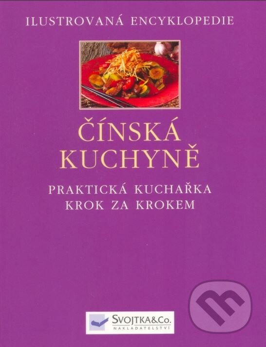 Čínská kuchyně - Linda Doeserová, Svojtka&Co., 2006
