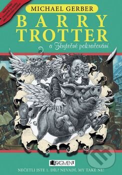 Kniha: Barry Trotter a Zbytečné pokračování (Michael Gerber). Nakladatelství Fragment, 2006