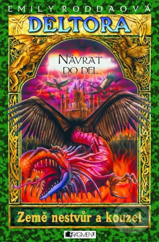 Kniha: Bájná země Deltora: Návrat do Del (Emily Rodda). Nakladatelství Fragment, 2007