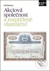 Levně Akciová společnost a rozptýlené vlastnictví - Aleš Borkovec - kniha z kategorie Podnikové hospodárstvo