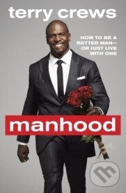 Levně Manhood (How to Be a Better Man-Or Just Live with One) - kniha z kategorie Autobiografie
