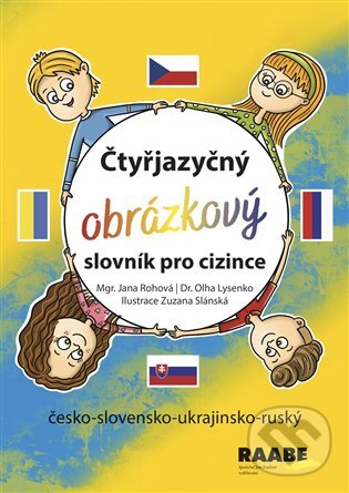 Levně Čtyřjazyčný obrázkový slovník pro cizince - kniha z kategorie Materská škola a predškoláci