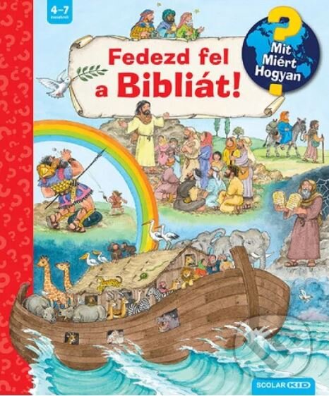 Kniha: Fedezd fel a bibliát! (Scolar). Scolar, 2022