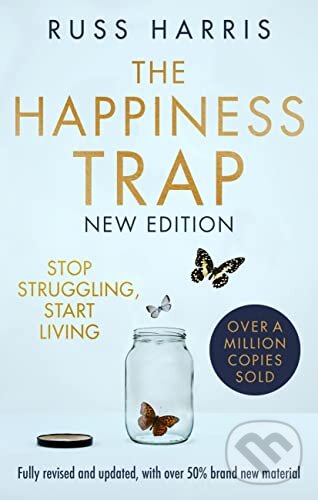 Levně The Happiness Trap 2nd Edition (The Happiness Trap 2nd Edition) - kniha z kategorie Psychológia