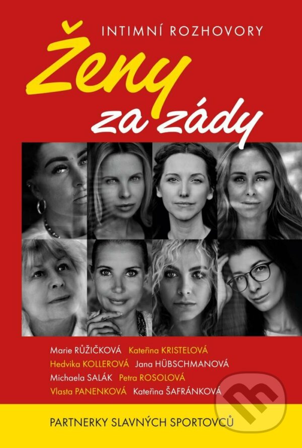 Levně Ženy za zády (Partnerky slavných sportovců - Intimní rozhovory) - kniha z kategorie Psychológia osobnosti