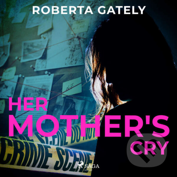 Audiokniha: Her Mother's Cry (EN) (Roberta Gately). Saga Egmont, 2022
