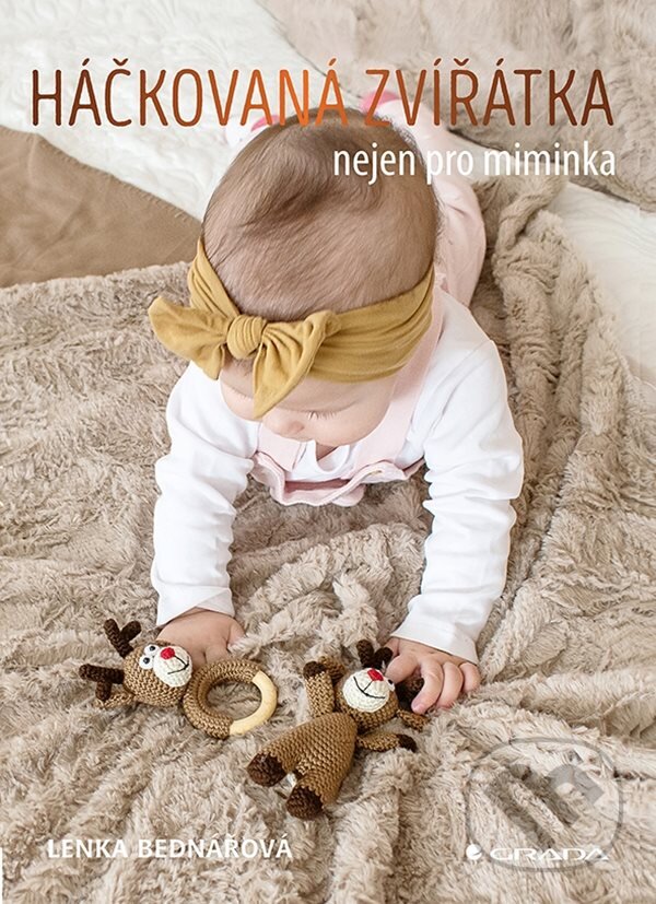 Levně Háčkovaná zvířátka nejen pro miminka - Lenka Bednářová - kniha z kategorie Ručné práce