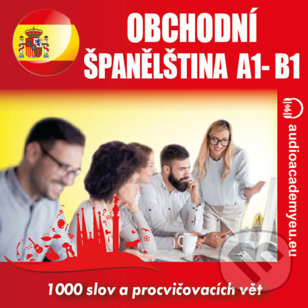 Audiokniha: Obchodní španělština A1-B1 (Tomáš Dvořáček). Audioacademyeu, 2022