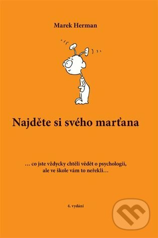 Levně Najděte si svého marťana (... co jste vždycky chtěli vědět o psychologii, ale ve škole vám to neřekli...) - kniha z kategorie Vzťahy a rodina