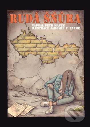 Levně Rudá šňůra (Příběhy z poblitý doby) - Petr Mašek, Jaromír F. Palme (Ilustrátor) - kniha z kategorie Beletria