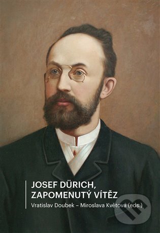 Josef Dürich. Zapomenutý vítěz koupíte na Martinus.cz