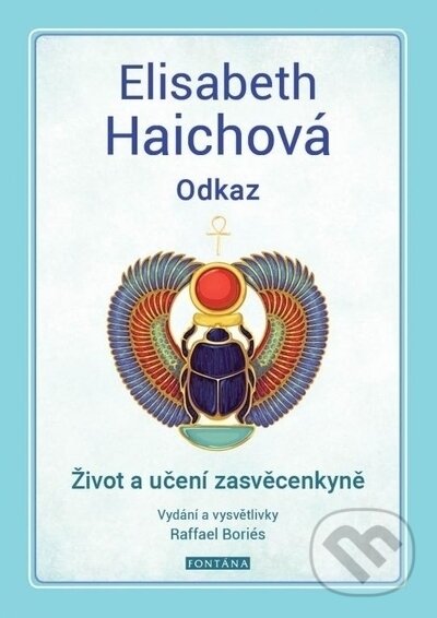Levně Odkaz (Život a učení zasvěcenkyně) - Elisabeth Haichová - kniha z kategorie Zdravie a životný štýl