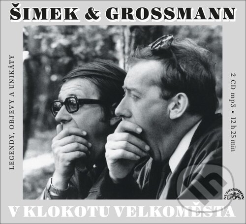 Levně V klokotu velkoměsta (Legendy, objevy a unikáty) - Miloslav Šimek, Jiří Grossmann - audiokniha z kategorie Beletria