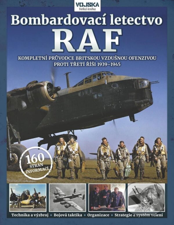 Levně Bombardovací letectvo RAF (Kompletní průvodce britskou vzdušnou ofenzivou proti třetí říši 1939-1945) - kniha z kategorie História