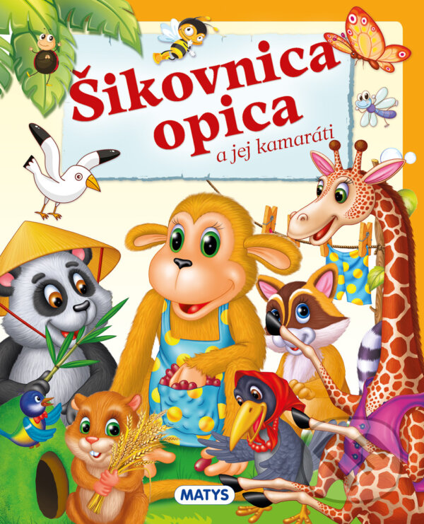 Levně Šikovnica opica - Sibyla Mislovičová - kniha z kategorie Básničky